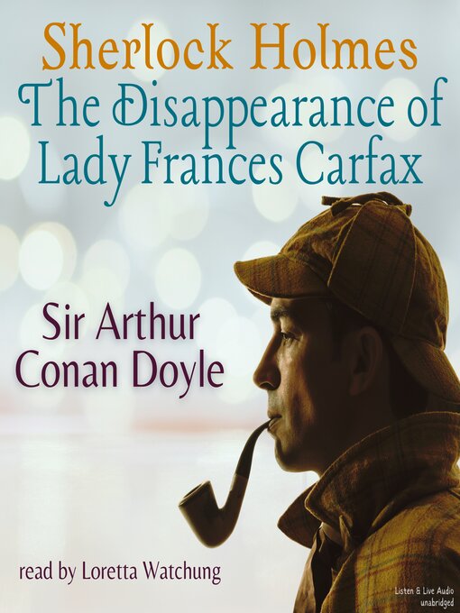 Title details for The Disappearance of Lady Frances Carfax by Arthur Conan Doyle - Available